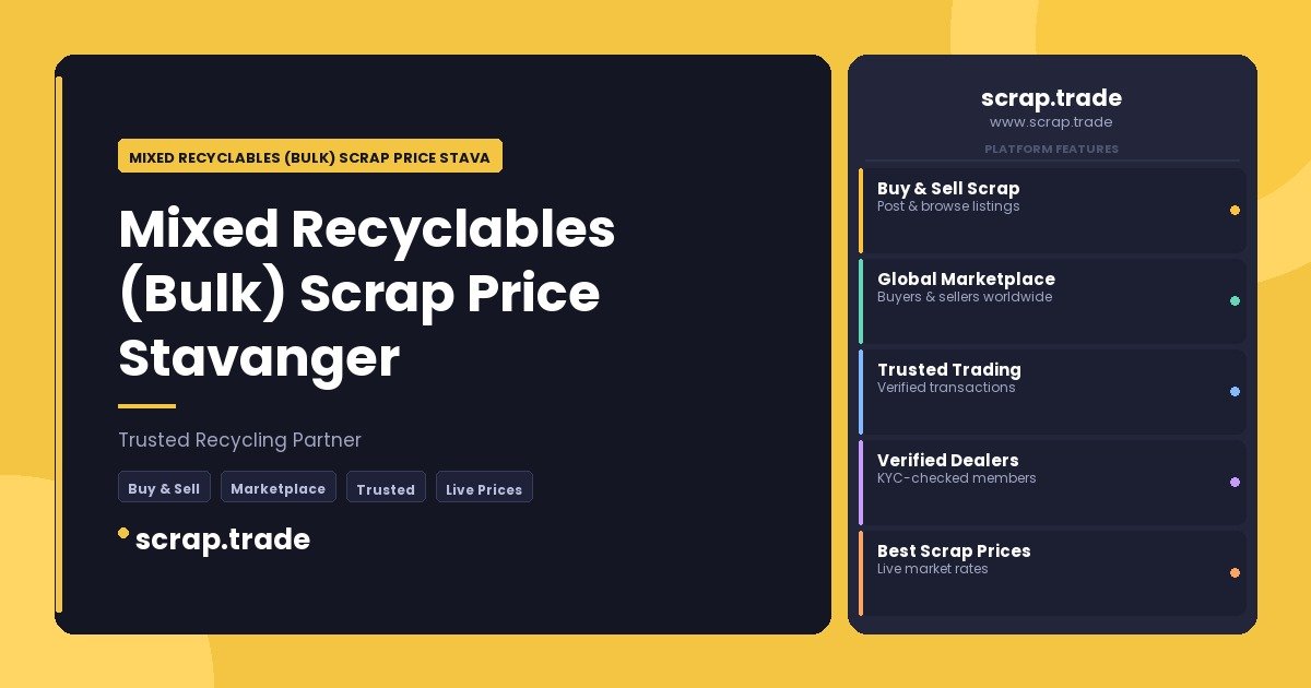 Mixed Recyclables (Bulk) Scrap Price Stavanger - Mixed Recyclables (Bulk) Scrap Price Stavanger