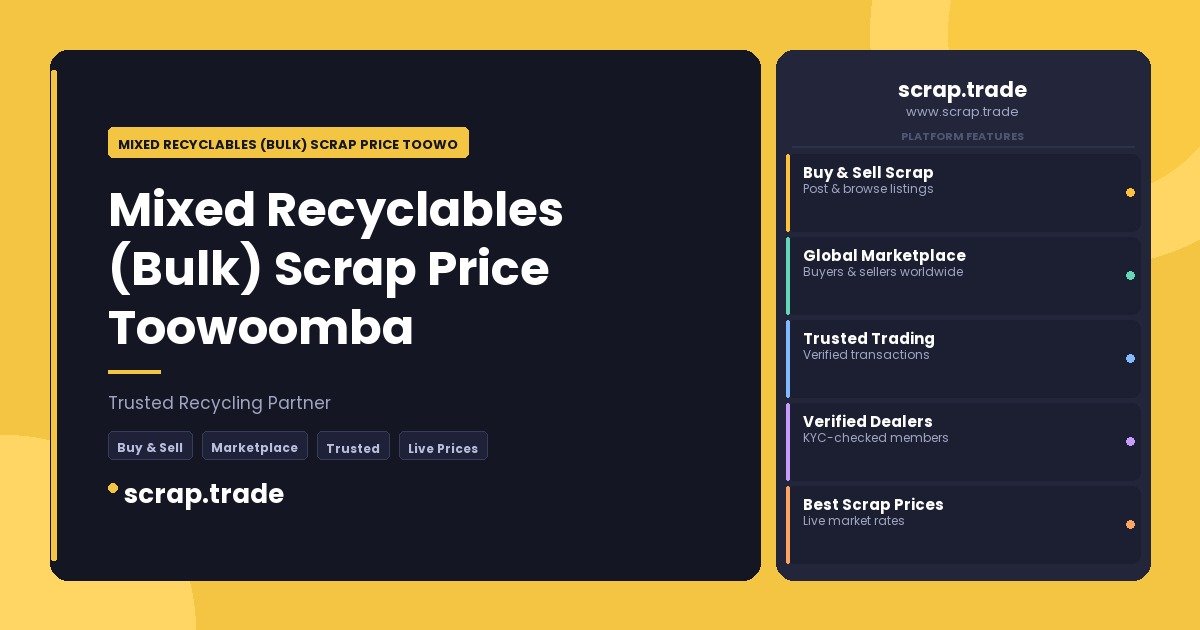 Mixed Recyclables (Bulk) Scrap Price Toowoomba - Mixed Recyclables (Bulk) Scrap Price Toowoomba