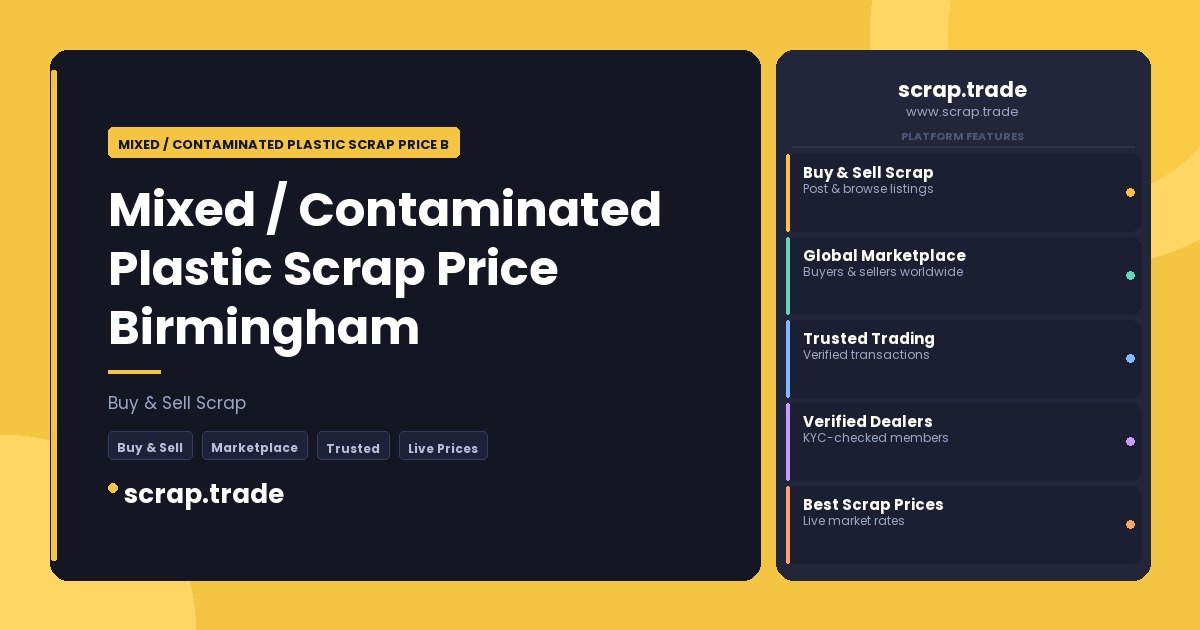 Mixed / Contaminated Plastic Scrap Price Birmingham - Mixed / Contaminated Plastic Scrap Price Birmingham