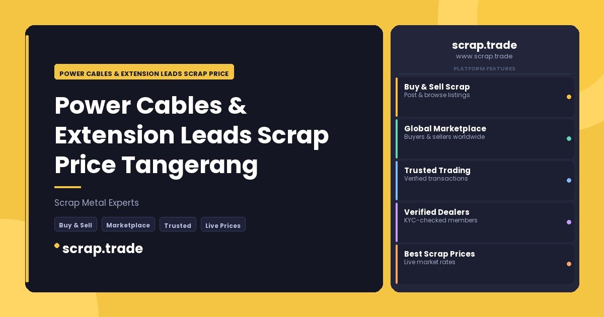 Power Cables & Extension Leads Scrap Price Tangerang - Power Cables & Extension Leads Scrap Price Tangerang