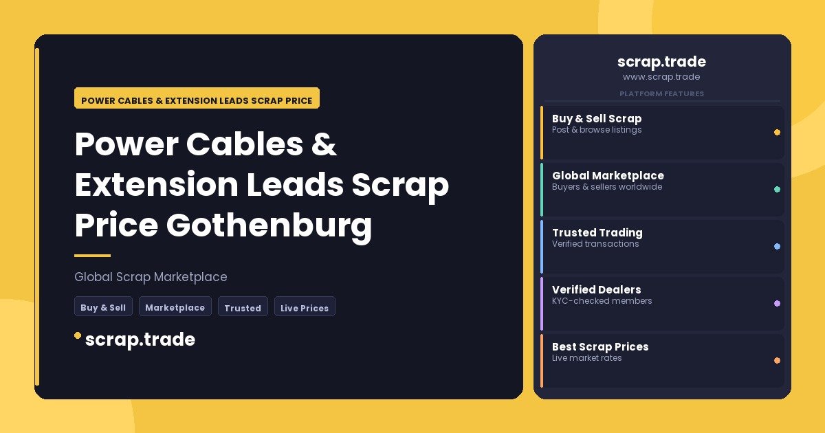 Power Cables & Extension Leads Scrap Price Gothenburg - Power Cables & Extension Leads Scrap Price Gothenburg