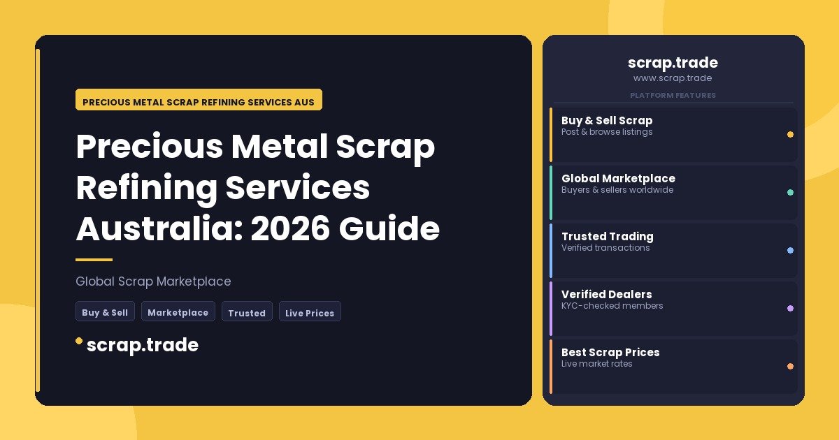 Precious Metal Scrap Refining Services Australia: 2026 Guide - Precious Metal Scrap Refining Services Australia: 2026 Guide