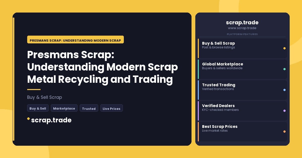 Presmans Scrap: Understanding Modern Scrap Metal Recycling and Trading - Presmans Scrap: Understanding Modern Scrap Metal Rec