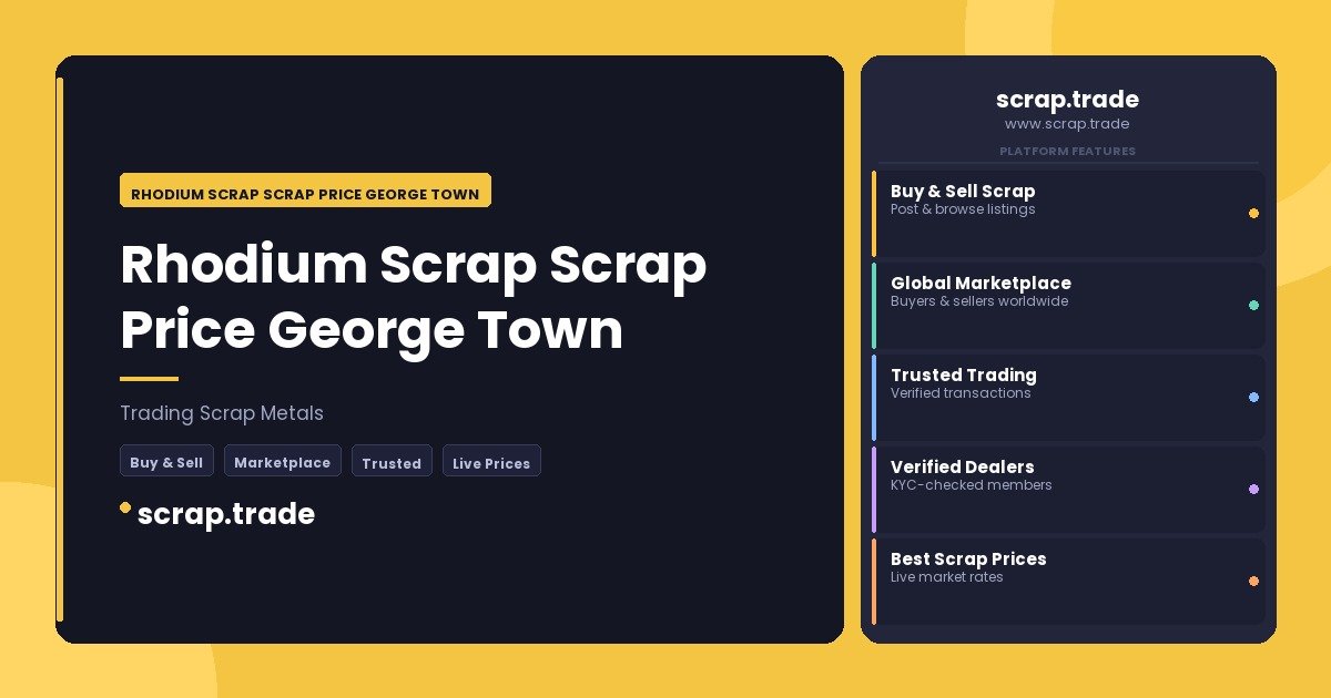 Rhodium Scrap Scrap Price George Town - Rhodium Scrap Scrap Price George Town
