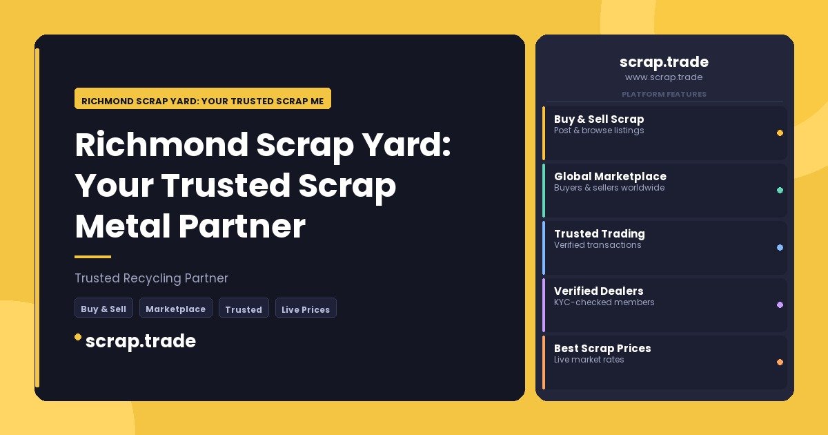 Richmond Scrap Yard: Your Trusted Scrap Metal Partner - Richmond Scrap Yard: Your Trusted Scrap Metal Partner