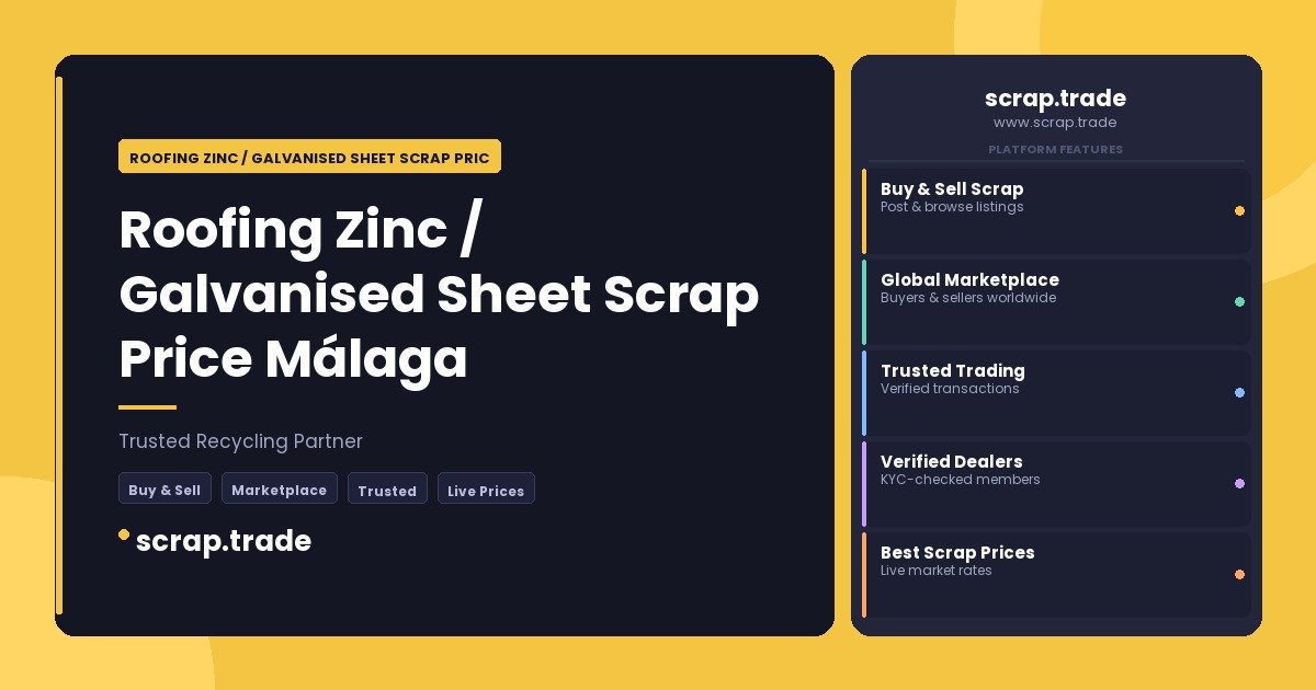 Roofing Zinc / Galvanised Sheet Scrap Price Málaga - Roofing Zinc / Galvanised Sheet Scrap Price Málaga