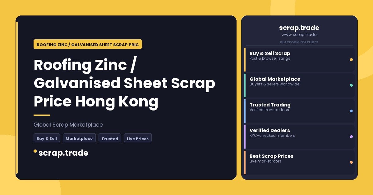 Roofing Zinc / Galvanised Sheet Scrap Price Hong Kong - Roofing Zinc / Galvanised Sheet Scrap Price Hong Kong