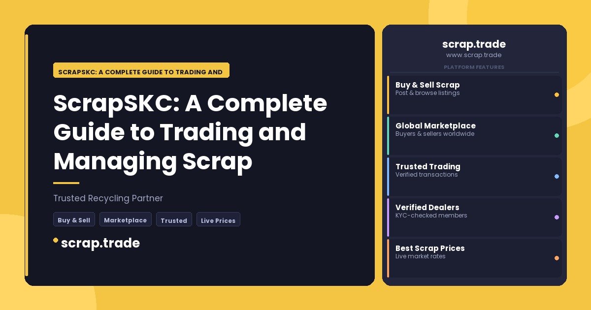 ScrapSKC: A Complete Guide to Trading and Managing Scrap - ScrapSKC: A Complete Guide to Trading and Managing Scrap