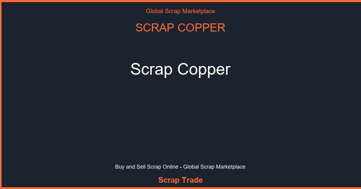 Scrap Copper - Scrap Copper