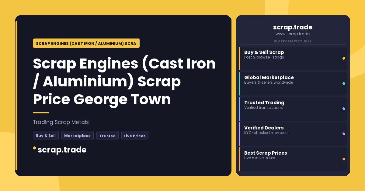 Scrap Engines (Cast Iron / Aluminium) Scrap Price George Town - Scrap Engines (Cast Iron / Aluminium) Scrap Price George Town