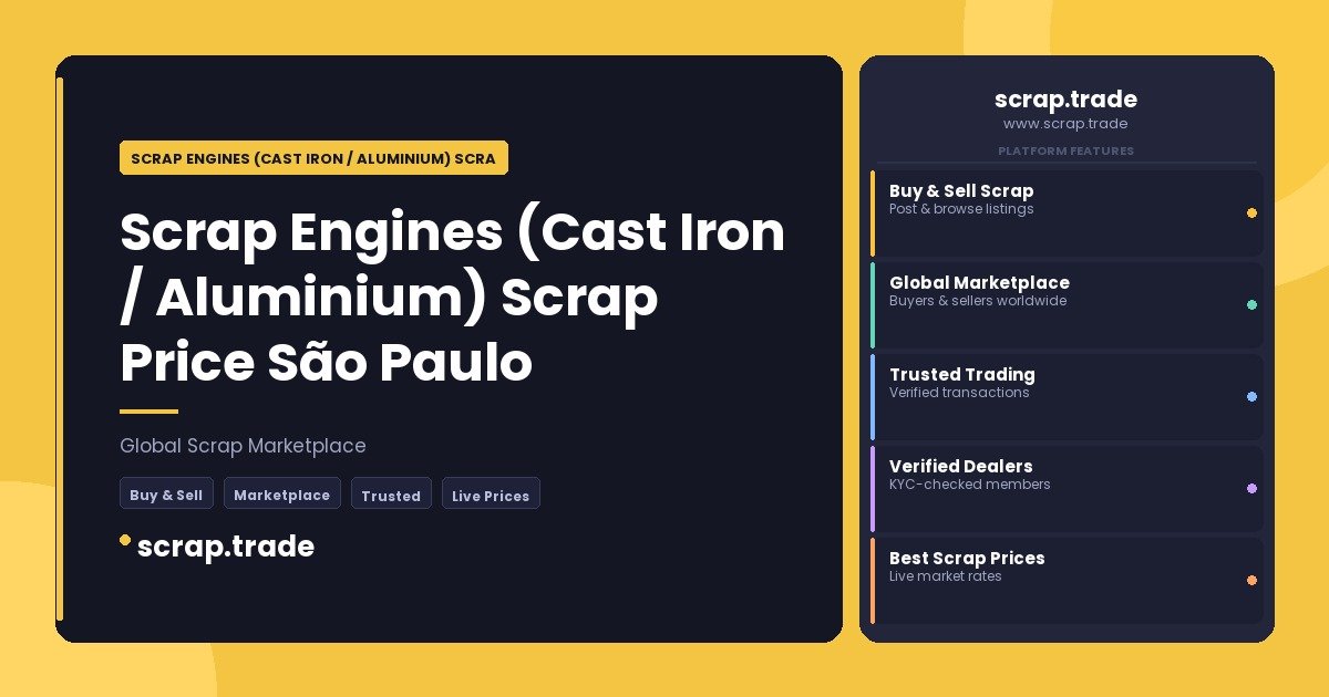 Scrap Engines (Cast Iron / Aluminium) Scrap Price São Paulo - Scrap Engines (Cast Iron / Aluminium) Scrap Price São Paulo