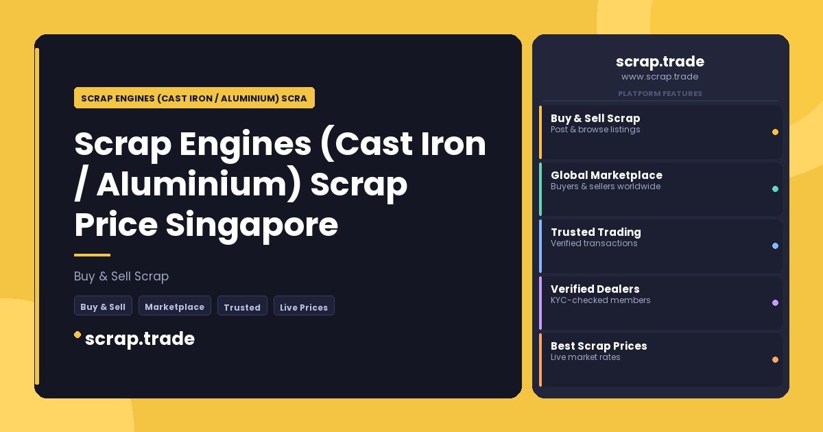 Scrap Engines (Cast Iron / Aluminium) Scrap Price Singapore - Scrap Engines (Cast Iron / Aluminium) Scrap Price Singapore