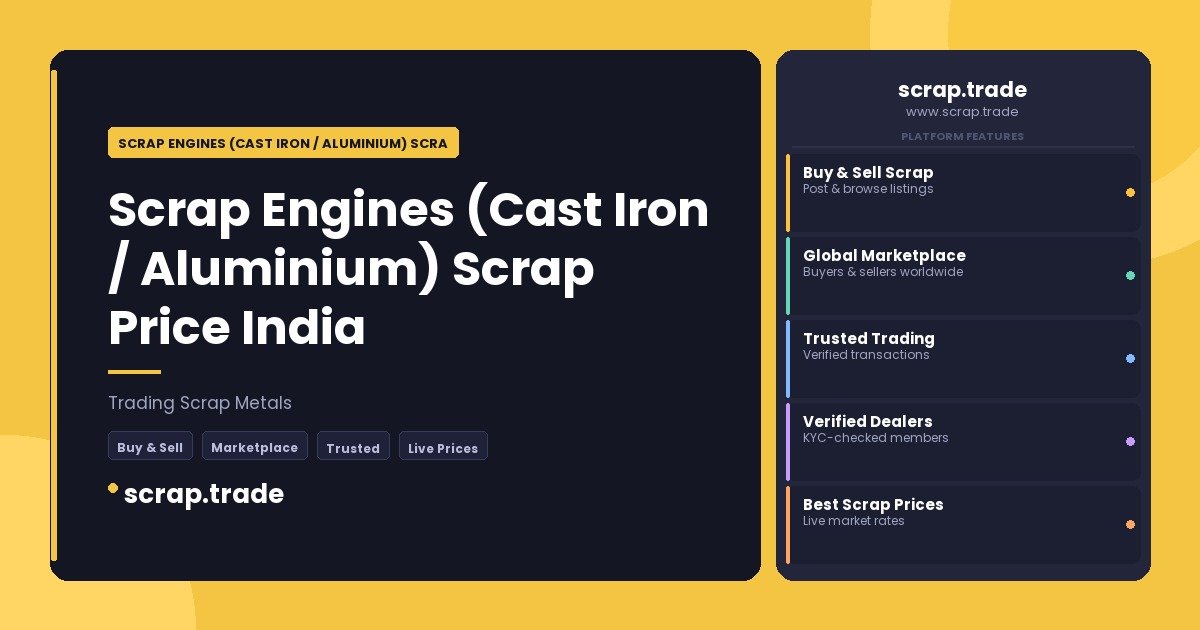 Scrap Engines (Cast Iron / Aluminium) Scrap Price India - Scrap Engines (Cast Iron / Aluminium) Scrap Price India