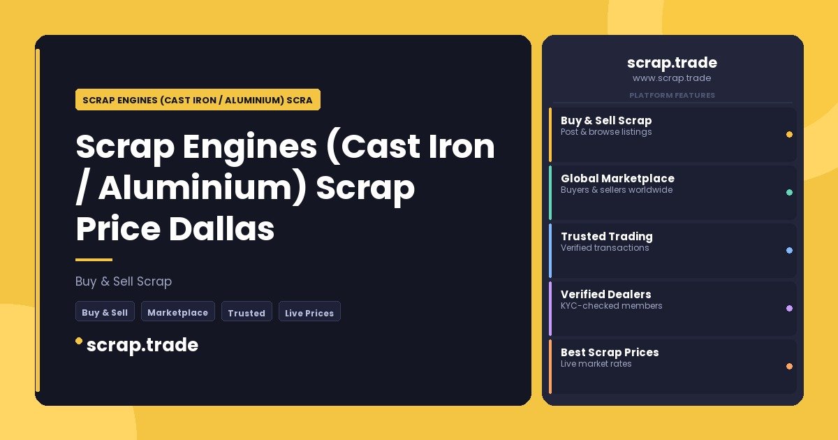 Scrap Engines (Cast Iron / Aluminium) Scrap Price Dallas - Scrap Engines (Cast Iron / Aluminium) Scrap Price Dallas