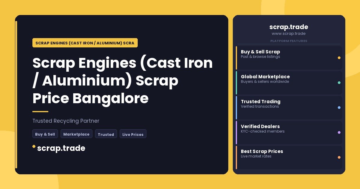 Scrap Engines (Cast Iron / Aluminium) Scrap Price Bangalore - Scrap Engines (Cast Iron / Aluminium) Scrap Price Bangalore