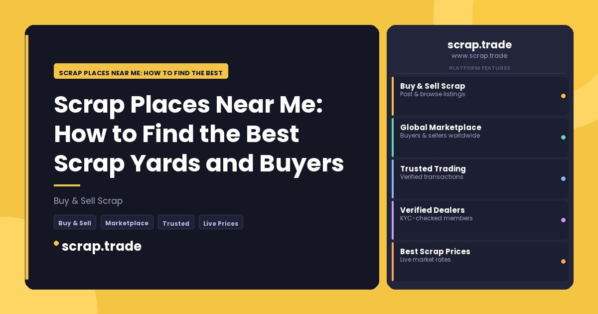 Scrap Places Near Me: How to Find the Best Scrap Yards and Buyers - Scrap Places Near Me: How to Find the Best Scrap Yards an