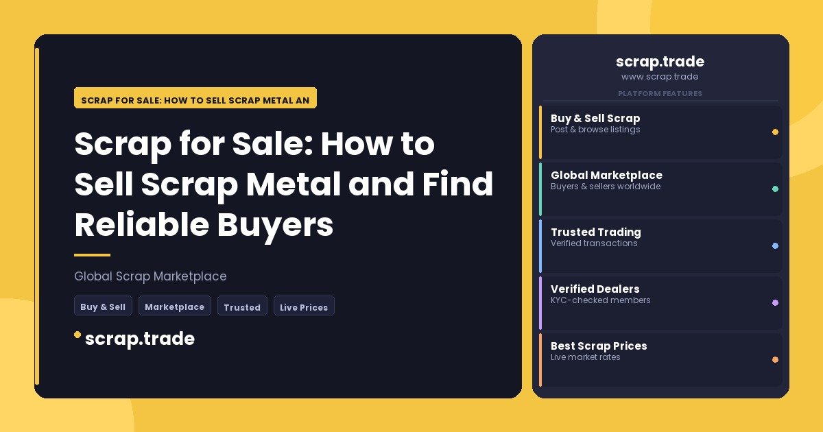 Scrap for Sale: How to Sell Scrap Metal and Find Reliable Buyers - Scrap for Sale: How to Sell Scrap Metal and Find Reliable