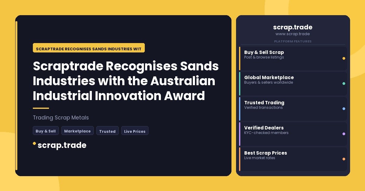 Scraptrade Recognises Sands Industries with the Australian Industrial Innovation Award 2025 - Scraptrade Recognises Sands Ind