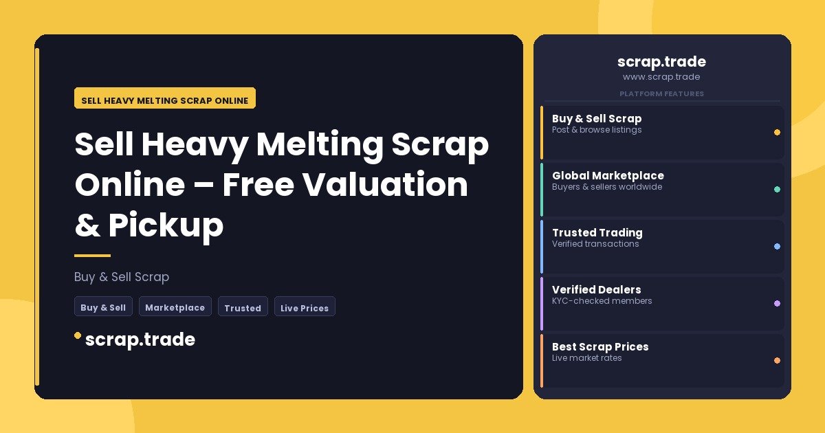 Sell Heavy Melting Scrap Online - Sell Heavy Melting Scrap Online
