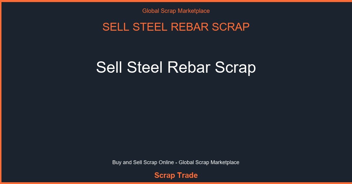 Sell Steel Rebar Scrap - Sell Steel Rebar Scrap