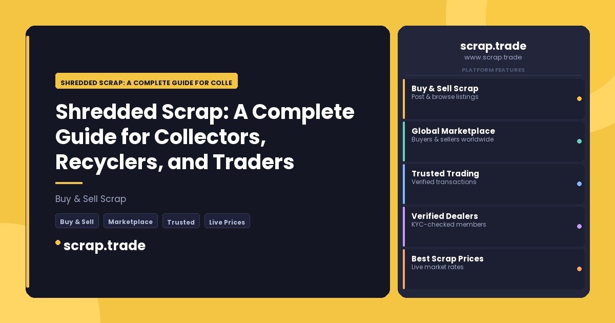 Shredded Scrap: A Complete Guide for Collectors - Shredded Scrap: A Complete Guide for Collectors