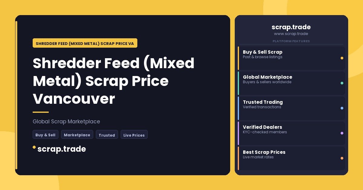 Shredder Feed (Mixed Metal) Scrap Price Vancouver - Shredder Feed (Mixed Metal) Scrap Price Vancouver