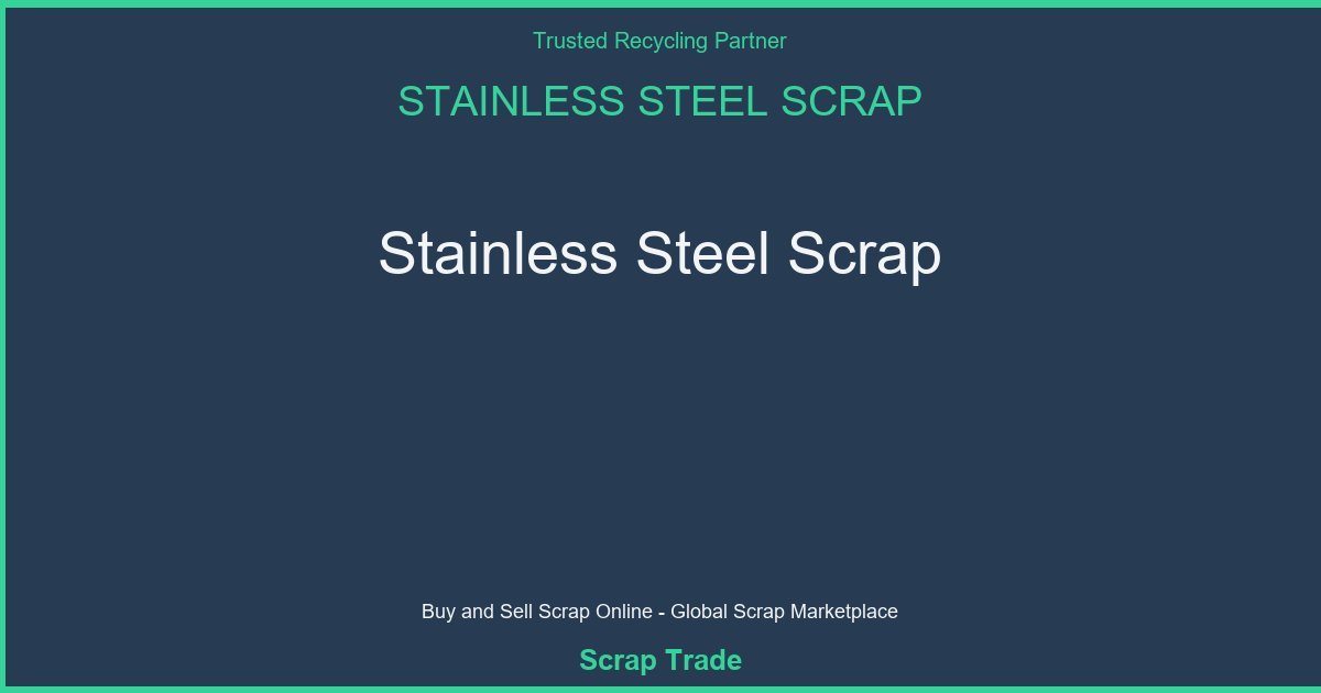 Stainless Steel Scrap - Stainless Steel Scrap