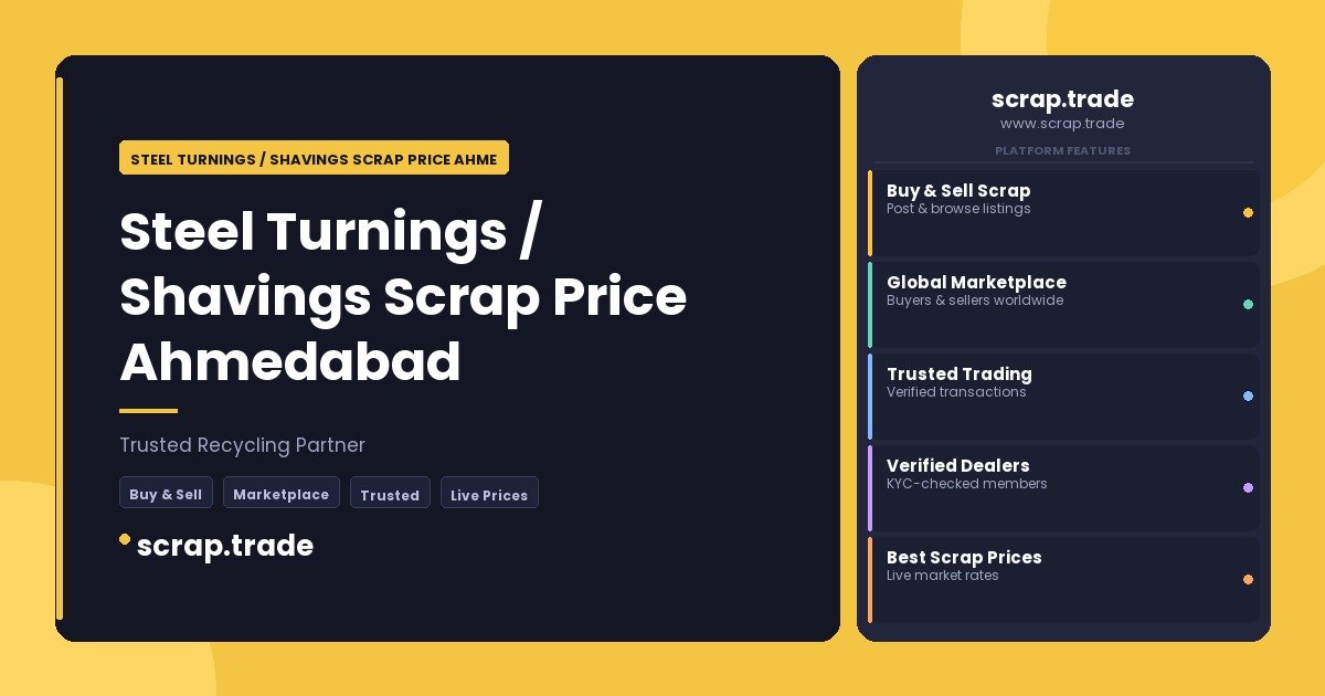 Steel Turnings / Shavings Scrap Price Ahmedabad - Steel Turnings / Shavings Scrap Price Ahmedabad