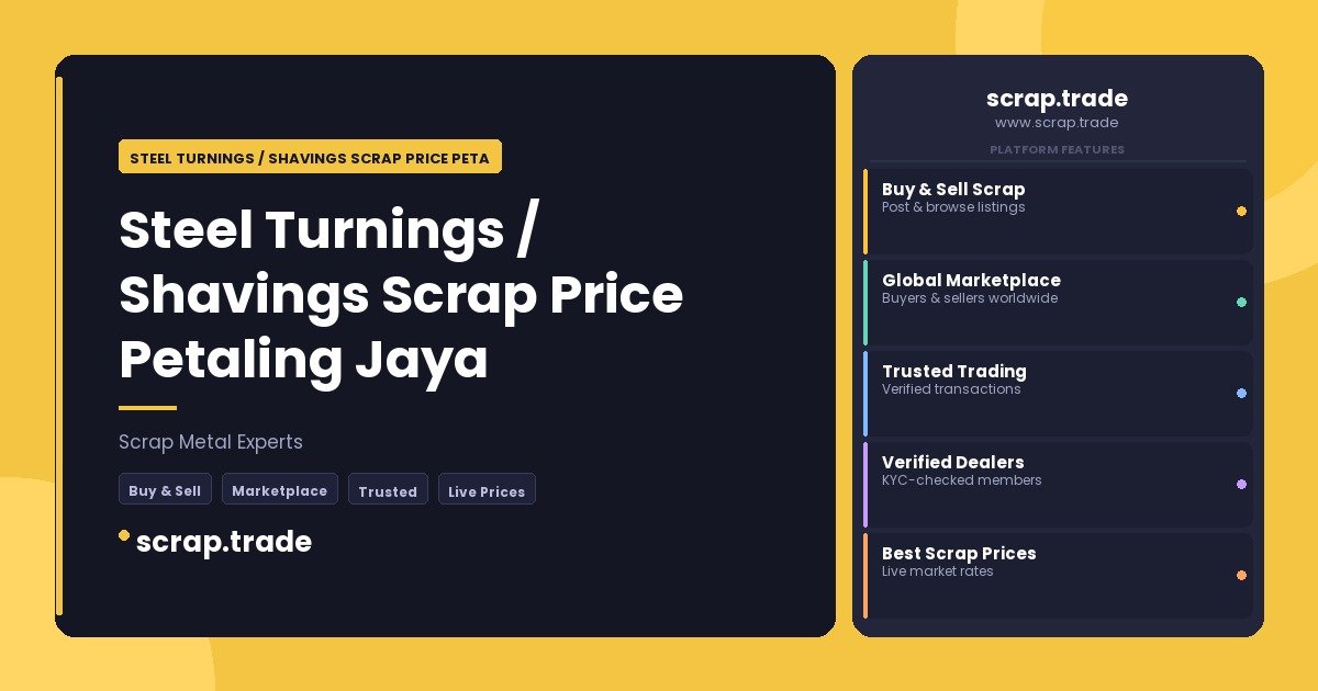 Steel Turnings / Shavings Scrap Price Petaling Jaya - Steel Turnings / Shavings Scrap Price Petaling Jaya