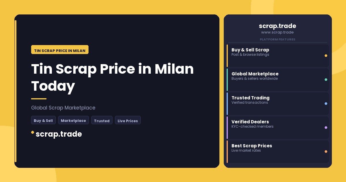 Tin Scrap Price in Milan - Tin Scrap Price in Milan