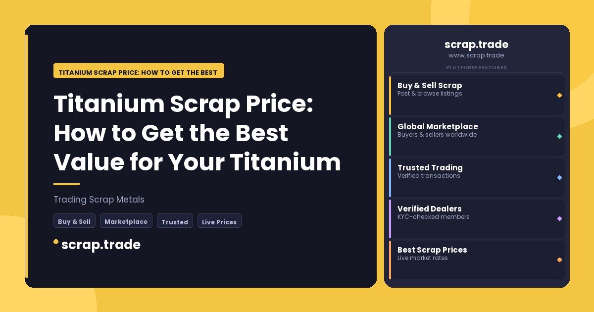Titanium Scrap Price: How to Get the Best Value for Your Titanium - Titanium Scrap Price: How to Get the Best Value for Your