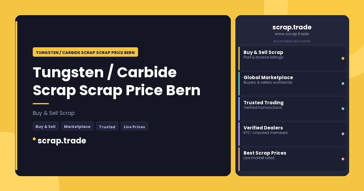 Tungsten / Carbide Scrap Scrap Price Bern - Tungsten / Carbide Scrap Scrap Price Bern