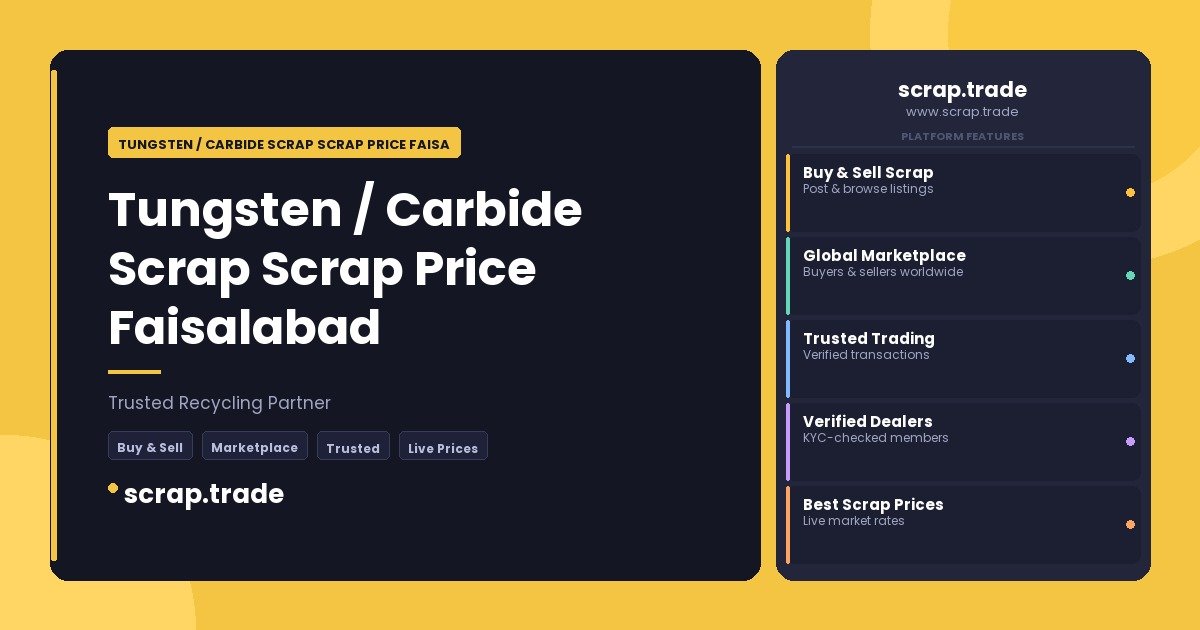 Tungsten / Carbide Scrap Scrap Price Faisalabad - Tungsten / Carbide Scrap Scrap Price Faisalabad