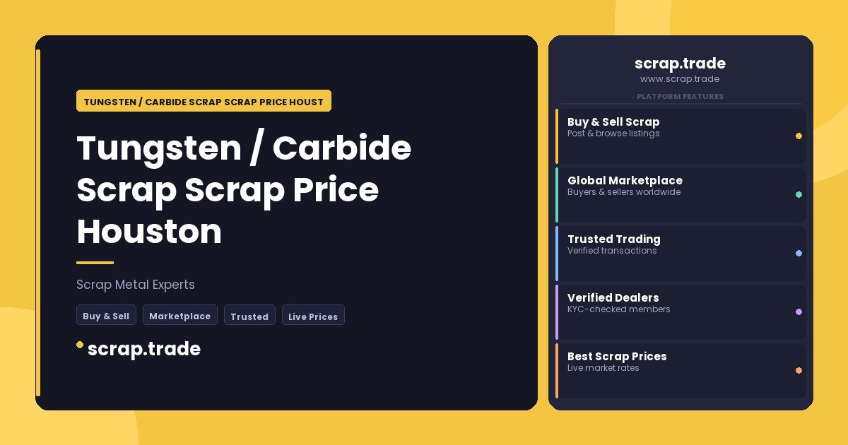 Tungsten / Carbide Scrap Scrap Price Houston - Tungsten / Carbide Scrap Scrap Price Houston