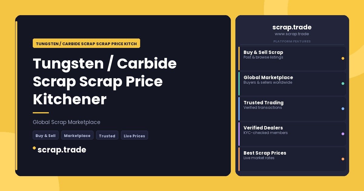 Tungsten / Carbide Scrap Scrap Price Kitchener - Tungsten / Carbide Scrap Scrap Price Kitchener