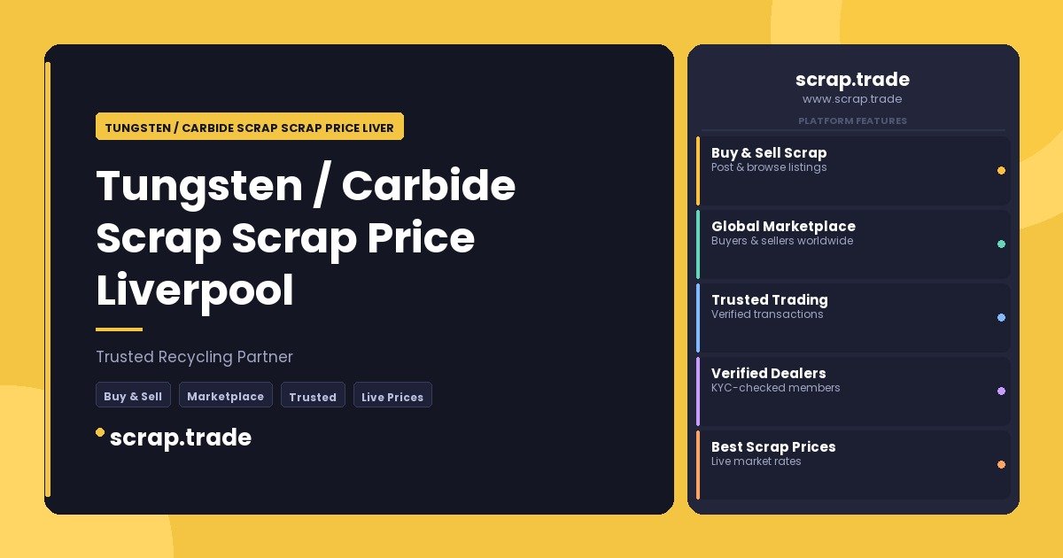 Tungsten / Carbide Scrap Scrap Price Liverpool - Tungsten / Carbide Scrap Scrap Price Liverpool