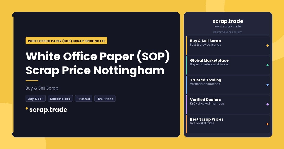 White Office Paper (SOP) Scrap Price Nottingham - White Office Paper (SOP) Scrap Price Nottingham