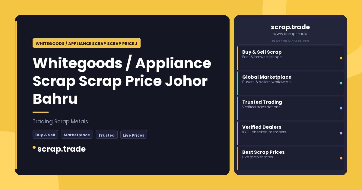 Whitegoods / Appliance Scrap Scrap Price Johor Bahru - Whitegoods / Appliance Scrap Scrap Price Johor Bahru