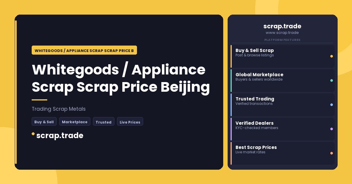 Whitegoods / Appliance Scrap Scrap Price Beijing - Whitegoods / Appliance Scrap Scrap Price Beijing