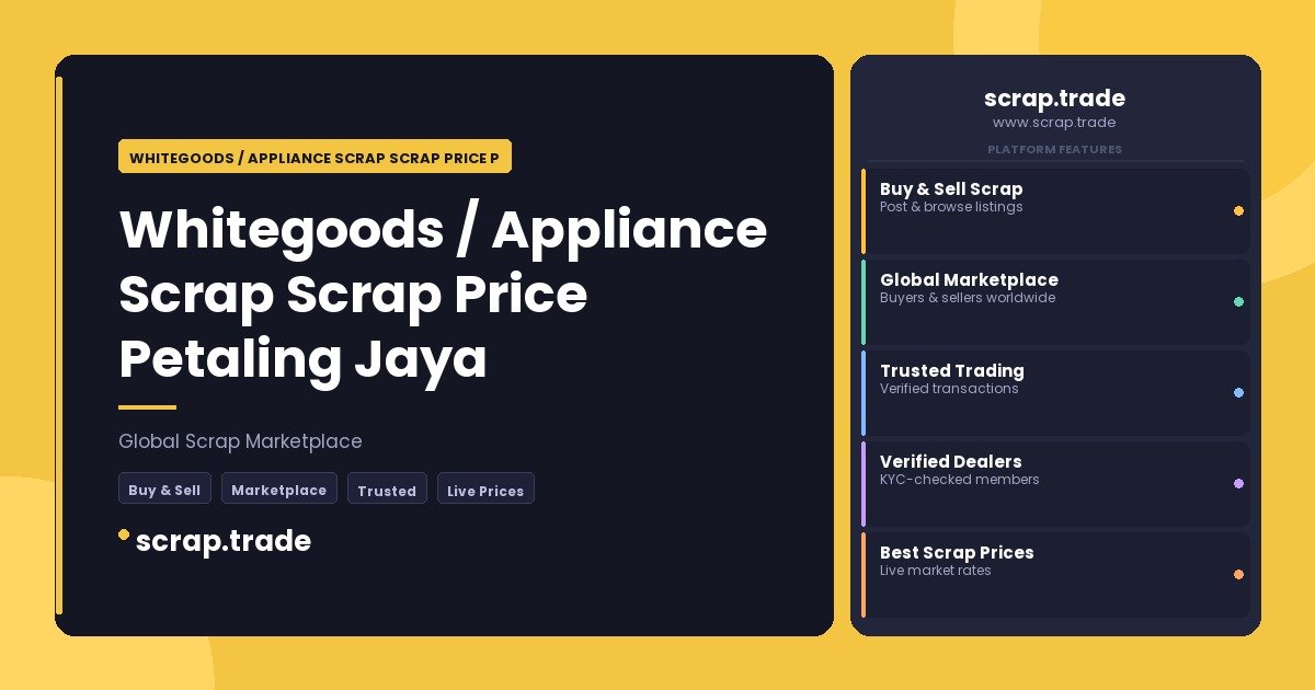 Whitegoods / Appliance Scrap Scrap Price Petaling Jaya - Whitegoods / Appliance Scrap Scrap Price Petaling Jaya
