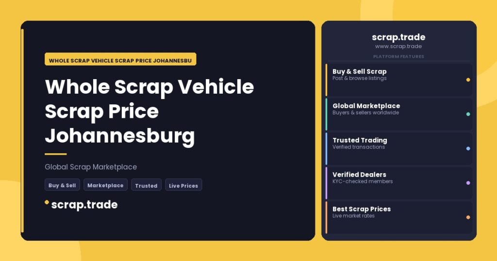 Whole Scrap Vehicle Scrap Price Johannesburg - Whole Scrap Vehicle Scrap Price Johannesburg
