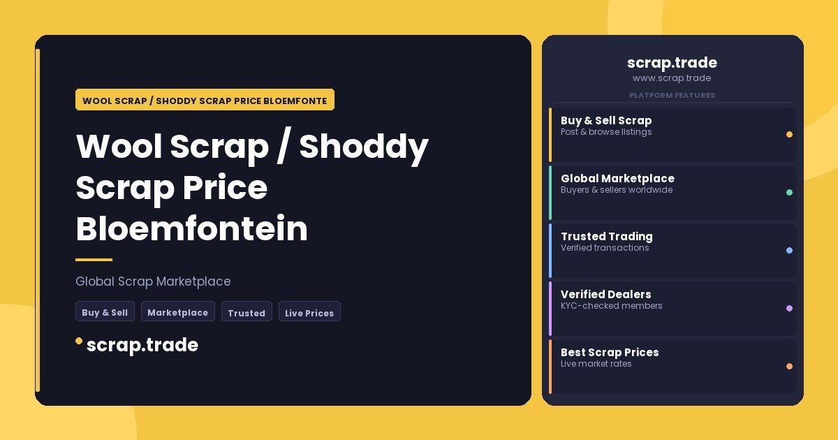 Wool Scrap / Shoddy Scrap Price Bloemfontein - Wool Scrap / Shoddy Scrap Price Bloemfontein