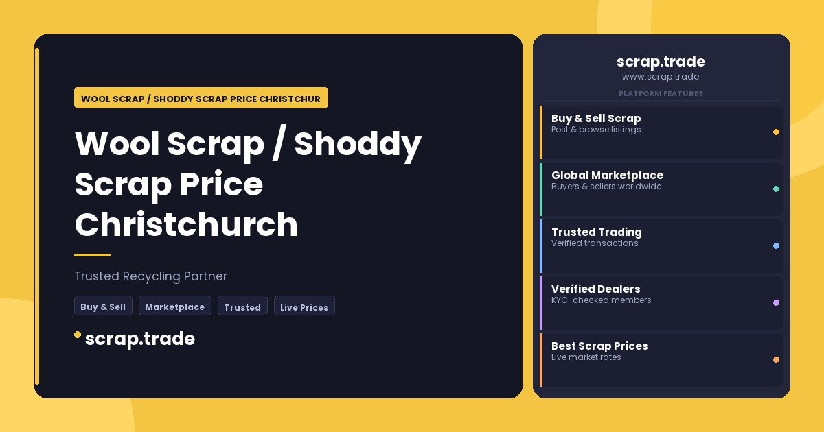 Wool Scrap / Shoddy Scrap Price Christchurch - Wool Scrap / Shoddy Scrap Price Christchurch