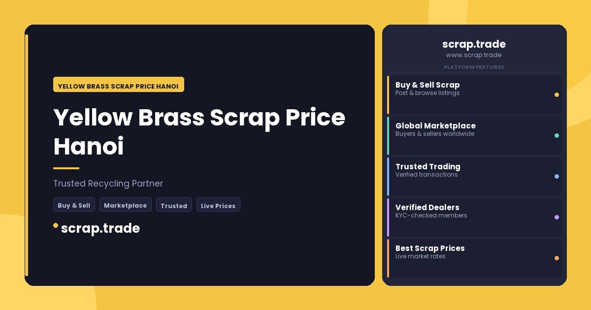 Yellow Brass Scrap Price Hanoi - Yellow Brass Scrap Price Hanoi
